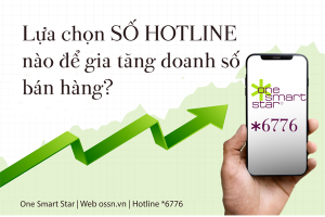 Lựa chọn số hotline nào để gia tăng doanh số bán hàng?