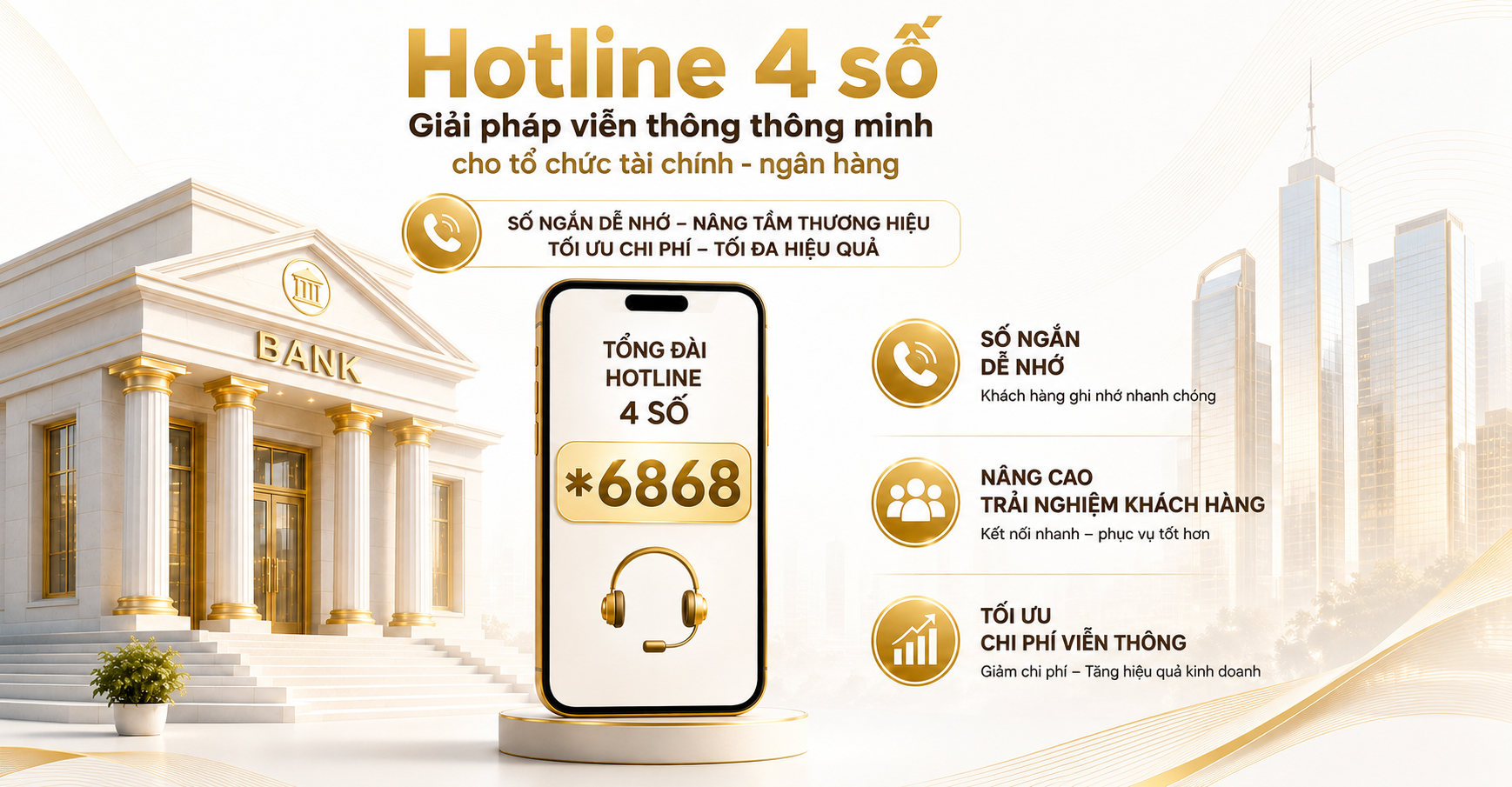 Hotline 4 số  Lời giải cho ngành ngân hàng   tài chính